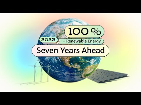 Amazon achieves its 100% renewable energy goal – seven years early