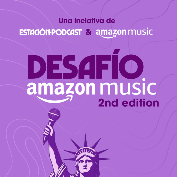Amazon Music y Estación Podcast lanzan una nueva edición del Desafío Amazon Music