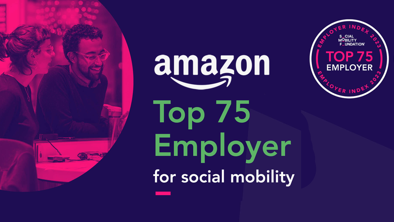 Amazon named as a top 75 employer in the 2023 Social Mobility Index
