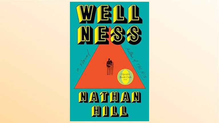 An image of the cover of 'Wellness,' one of the Best Books of 2023 according to Amazon's book editors.