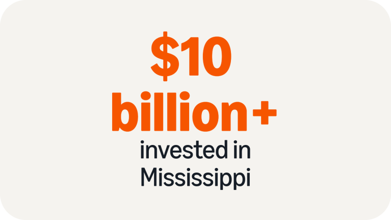 $5.8 billion invested in Mississippi