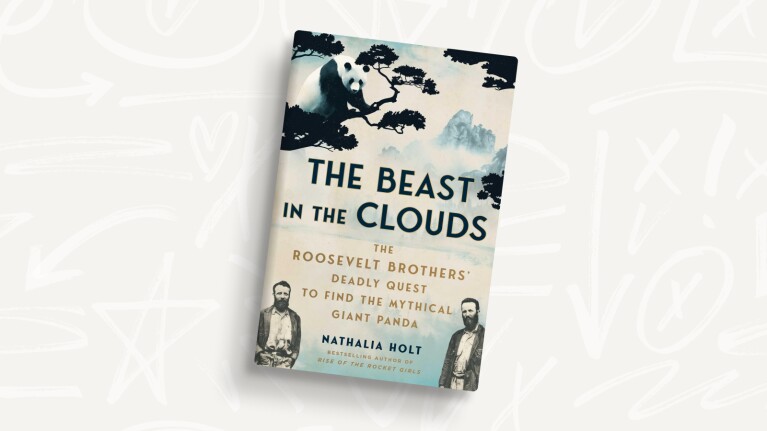 Amazon's best books of 2025: Book cover of 'The Beast in the Clouds' about the Roosevelt brothers' panda quest