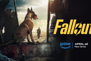 A poster for the Prime Video series "Fallout" showing a dog sitting with a human hand in its mouth and a person in the background walking away. The "Fallout" logo and Prime logo are on the right hand side with text that reads "April 12 new series."