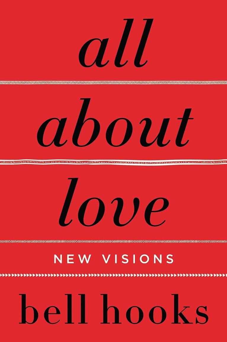 All About Love by bell hooks
