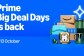 Prime Big Deal Days 
