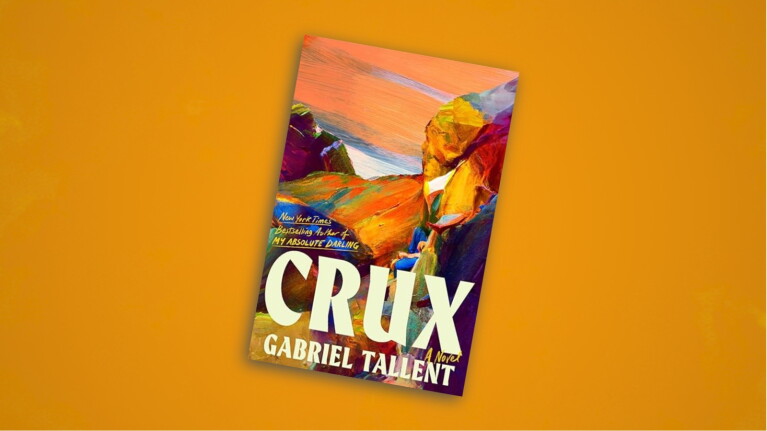 Novel 'Crux' by Gabriel Tallent with colorful abstract art showing a climber against an orange sky