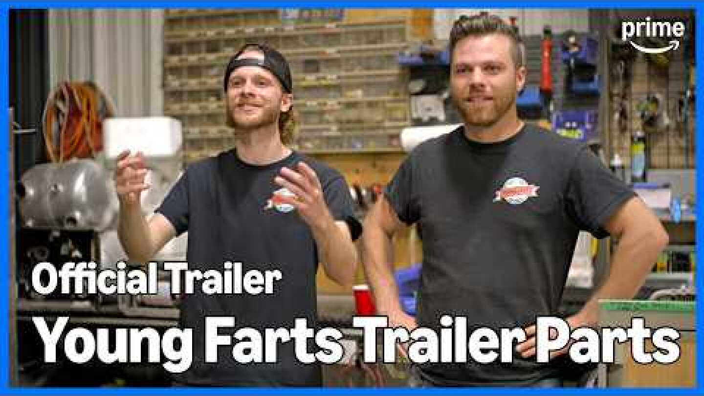 Young Farts Trailer Parts - Official Trailer | Prime Video
