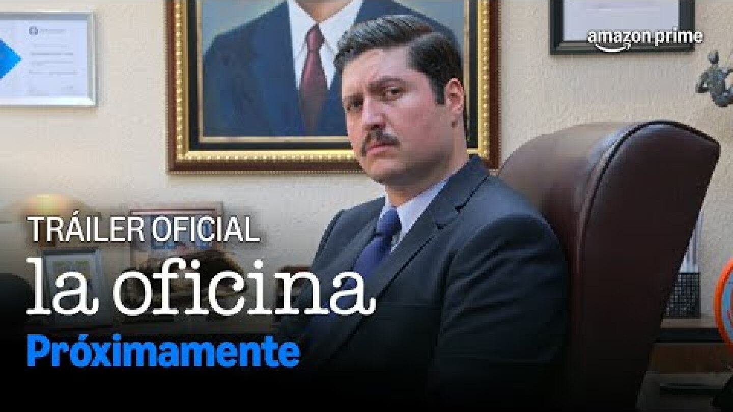 La Oficina | Tráiler Oficial | Prime Video