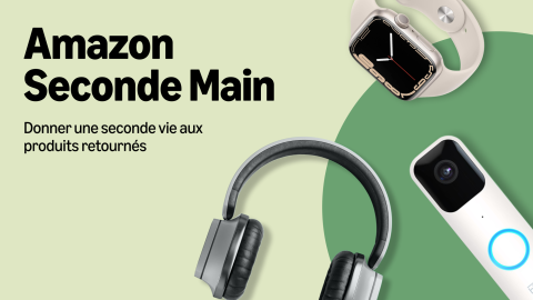 Publicité pour le programme Amazon Seconde Main qui propose des produits retournés