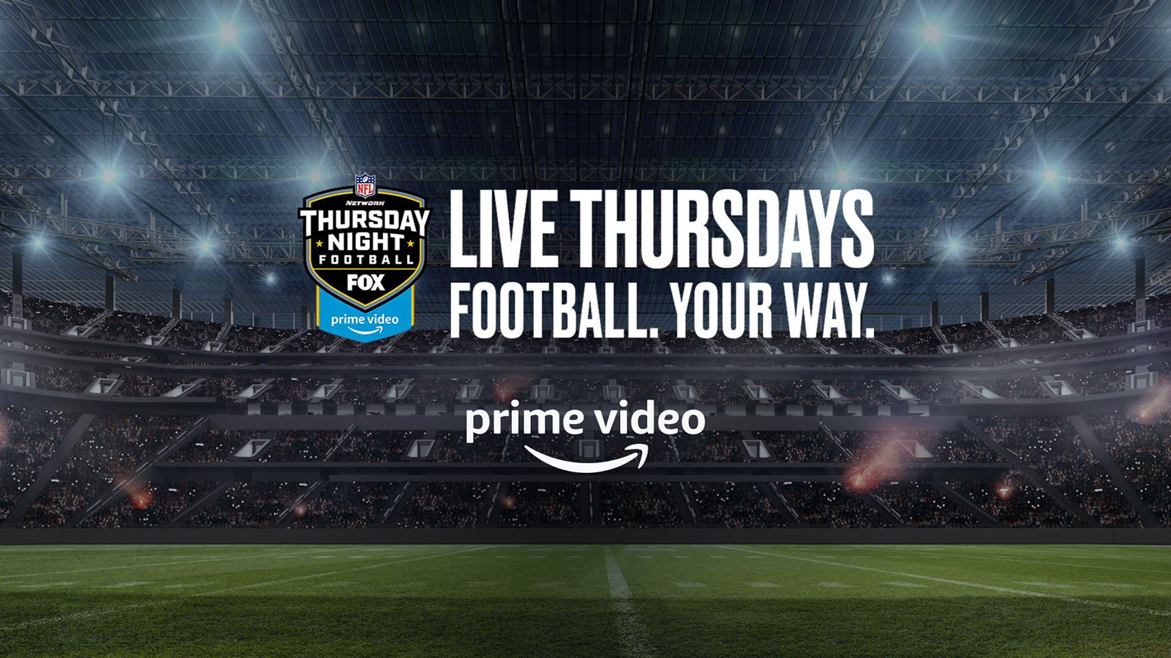 An image of a football stadium with the lights lit up and the green field. Overlaid on the image is text that reads "Live Thursdays. Football. Your Way." With the Prime Video logo and the Thursday Night Football on FOX logo.